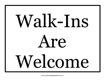 Walk-Ins Welcome Sign Medical Form