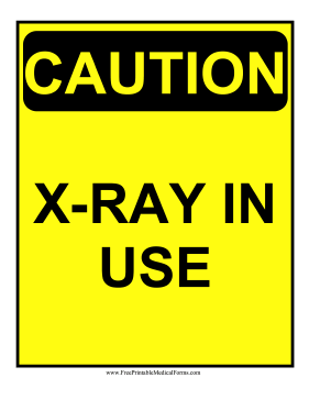 Caution X-Ray Sign Medical Form