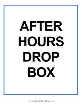 After Hours Drop Box Sign Medical Form