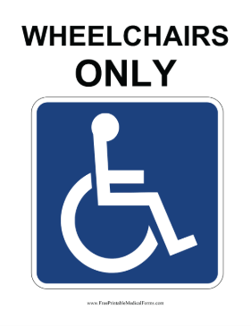 Wheelchairs Only Sign Medical Form