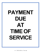 Payment Due At Time Of Service Sign