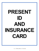 Present ID And Insurance Card Sign